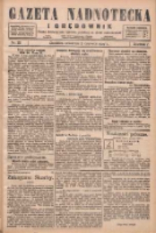 Gazeta Nadnotecka i Orędownik: pismo poświęcone sprawie polskiej na ziemi nadnoteckiej 1927.06.02 R.7 Nr125