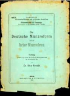 Die deutsche Münzreform und die Pariser Münzconferenz : Vortrag gehalten im Verein für Deutsche Volkswirthschaft am 18. Februar 1881