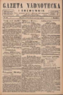 Gazeta Nadnotecka i Orędownik: pismo poświęcone sprawie polskiej na ziemi nadnoteckiej 1927.06.16 R.7 Nr136