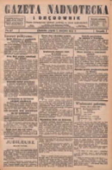 Gazeta Nadnotecka i Orędownik: pismo poświęcone sprawie polskiej na ziemi nadnoteckiej 1927.08.05 R.7 Nr177