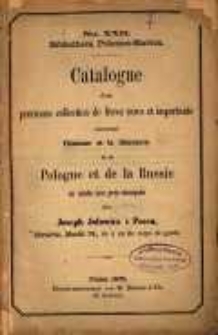 Bibliotheca Polonico-Slavica : catalogue d'une pr&eacute;cieuse collection de livres rares et importants concernant l'histoire et la litt&eacute;rature de la Pologne et de la Russie, en vente aux prix marqu&eacute;s chez Joseph Jolowicz a Posen