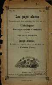 Les pays slaves : suppl&eacute;ment des catalog. Nr. 74, 76, 77 : catalogue d'ouvrages anciens et modernes en vente aux prix marqu&eacute;s chez Joseph Jolowicz Librairie Ancienne et Moderne a Posen (Prusse)