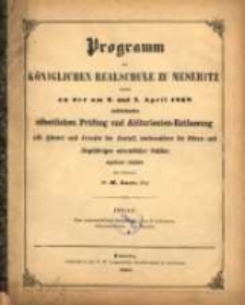 Programm der K&ouml;niglichen Realschule zu Meseritz : womit zu der ... &ouml;ffentlichen Pr&uuml;fung ... einladet ...