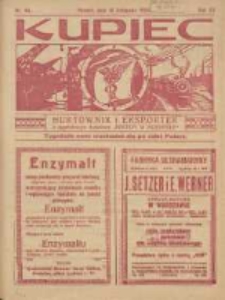 Kupiec Tygodnik: najstarszy tygodnik kupiecko- przemysłowy w Polsce 1926.11.10 R.20 Nr44; urzędowy organ publikacyjny Targów Wschodnich na Polskę Zachodnią