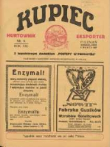Kupiec Tygodnik: najstarszy tygodnik kupiecko- przemysłowy w Polsce 1927.03.04 R.21 Nr9; urzędowy organ publikacyjny Targ&oacute;w Wschodnich we Lwowie
