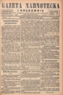 Gazeta Nadnotecka i Orędownik: pismo poświęcone sprawie polskiej na ziemi nadnoteckiej 1928.01.22 R.8 Nr18