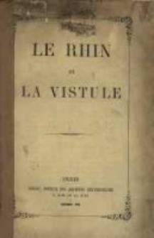 Le Rhin et la Vistule.