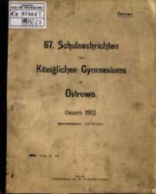 Schulnachrichten des K&ouml;niglichen Gymnasiums zu Ostrowo 1913