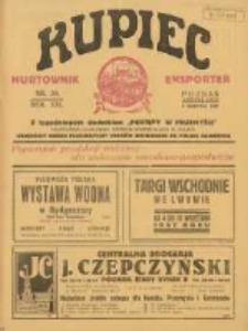 Kupiec Tygodnik: najstarszy tygodnik kupiecko- przemysłowy w Polsce 1927.08.02 R.21 Nr30; urzędowy organ publikacyjny Targów Wschodnich we Lwowie