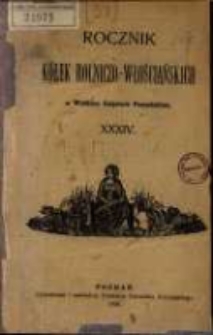 Rocznik Kółek Rolniczo-Włościańskich w Wielkiem Księstwie Poznańskiem. 1911 T.37