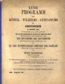 Programm des K&ouml;niglichen Wilhelms-Gymnasiums zu Krotoschin ...