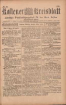 Kostener Kreisblatt: amtliches Ver&ouml;ffentlichungsblatt f&uuml;r den Kreis Kosten 1903.03.10 Jg.38 Nr20