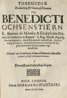 Threnodiae [...] Benedicti Ochsenstiern [...] a devotissimis cultoribus scriptae.
