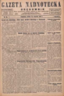 Gazeta Nadnotecka i Orędownik: pismo poświęcone sprawie polskiej na ziemi nadnoteckiej 1929.01.19 R.9 Nr16