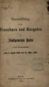 Voranschlag für die Einnahmen und Ausgaben der Stadtgemeinde Posen : in dem Verwaltungsjahre... R. 1886/1887