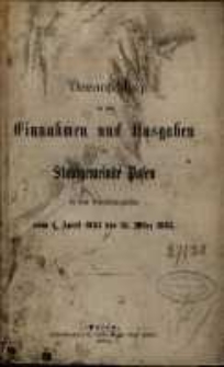Voranschlag f&uuml;r die Einnahmen und Ausgaben der Stadtgemeinde Posen : in dem Verwaltungsjahre... R. 1884/1885