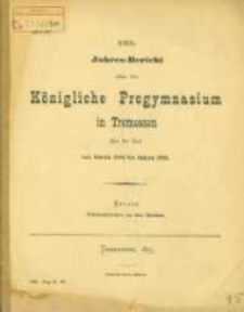 Jahresbericht, 29. 1895 (1895) / Königliches Progymnasium in Tremessen.
