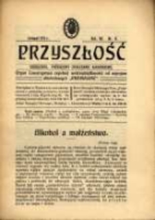 Przyszłość : miesięcznik poświęcony sprawom zupełnej wstrzemięźliwości (ZW) od napoj&oacute;w alkoholowych. R. 7, 1911, nr 11