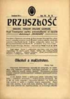 Przyszłość : miesięcznik poświęcony sprawom zupełnej wstrzemięźliwości (ZW) od napoj&oacute;w alkoholowych. R. 7, 1911, nr 12