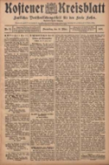 Kostener Kreisblatt: amtliches Ver&ouml;ffentlichungsblatt f&uuml;r den Kreis Kosten 1907.03.14 Jg.42 Nr32