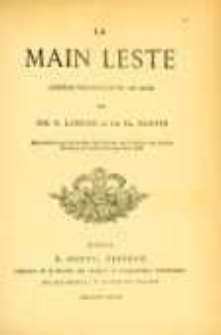 La main leste. Comedie-vaudeville en un acte