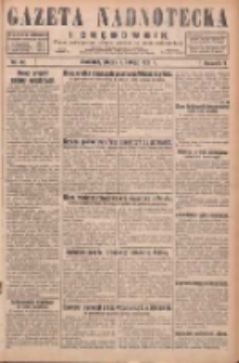 Gazeta Nadnotecka i Orędownik: pismo poświęcone sprawie polskiej na ziemi nadnoteckiej 1929.02.08 R.9 Nr32