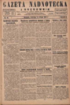 Gazeta Nadnotecka i Orędownik: pismo poświęcone sprawie polskiej na ziemi nadnoteckiej 1929.02.17 R.9 Nr40