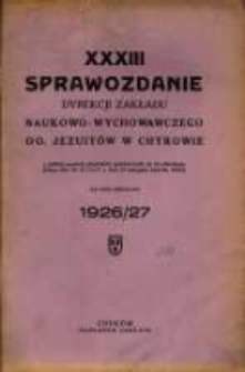 Sprawozdanie Dyrekcji Zakładu Naukowo-Wychowawczego OO. Jezuitów w Chyrowie : za rok szkolny 1926/27
