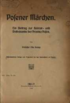 Posener Märchen : ein Beitrag zur Heimat- und Volkskunde der Provinz Posen