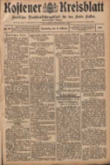 Kostener Kreisblatt: amtliches Ver&ouml;ffentlichungsblatt f&uuml;r den Kreis Kosten 1907.10.10 Jg.42 Nr122