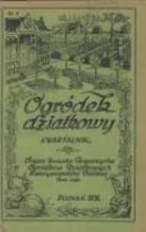 Ogródek Działkowy : kwartalnik Związku Towarzystw Ogródków Działkowych Rzeczypospolitej Polskiej 1931.05-08 R.4 Nr2
