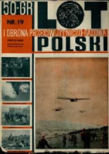 Lot i Obrona Przeciwlotniczo-Gazowa Polski : organ L.O.P.P. R. 13. 1935, nr 19
