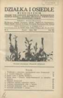 Działka i Osiedle: Miesięcznik Związku Towarzystw Ogr&oacute;dk&oacute;w Działkowych, Przydomowych Małych Osiedli i Hodowli Drobnego Inwentarza Rzeczypospolitej Polskiej 1934.07 R.7 Nr7