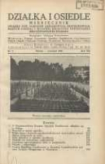 Działka i Osiedle: Miesięcznik Związku Towarzystw Ogr&oacute;dk&oacute;w Działkowych, Przydomowych Małych Osiedli i Hodowli Drobnego Inwentarza Rzeczypospolitej Polskiej 1934.09 R.7 Nr9