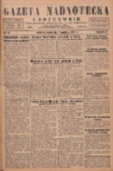 Gazeta Nadnotecka i Orędownik: pismo poświęcone sprawie polskiej na ziemi nadnoteckiej 1929.04.07 R.9 Nr81