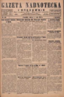 Gazeta Nadnotecka i Orędownik: pismo poświęcone sprawie polskiej na ziemi nadnoteckiej 1929.05.07 R.9 Nr105