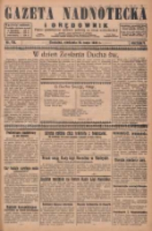 Gazeta Nadnotecka i Orędownik: pismo poświęcone sprawie polskiej na ziemi nadnoteckiej 1929.05.19 R.9 Nr115