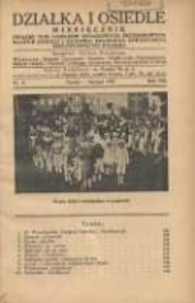 Działka i Osiedle: Miesięcznik Związku Towarzystw Ogr&oacute;dk&oacute;w Działkowych, Przydomowych Małych Osiedli i Hodowli Drobnego Inwentarza Rzeczypospolitej Polskiej 1935.11 R.8 Nr11