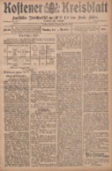 Kostener Kreisblatt: amtliches Ver&ouml;ffentlichungsblatt f&uuml;r den Kreis Kosten 1908.11.10 Jg.43 Nr135