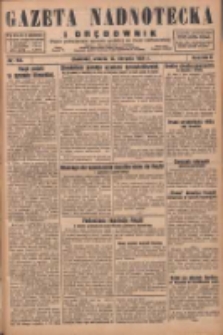 Gazeta Nadnotecka i Orędownik: pismo poświęcone sprawie polskiej na ziemi nadnoteckiej 1929.08.13 R.9 Nr184