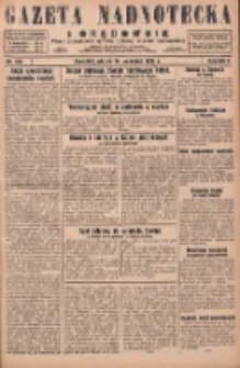Gazeta Nadnotecka i Orędownik: pismo poświęcone sprawie polskiej na ziemi nadnoteckiej 1929.09.20 R.9 Nr216
