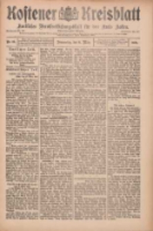 Kostener Kreisblatt: amtliches Veröffentlichungsblatt für den Kreis Kosten 1909.03.11 Jg.44 Nr30