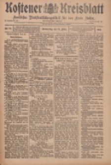 Kostener Kreisblatt: amtliches Ver&ouml;ffentlichungsblatt f&uuml;r den Kreis Kosten 1909.03.25 Jg.44 Nr36