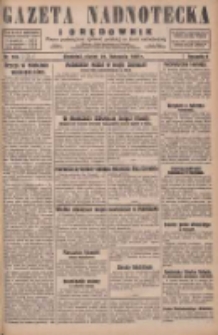 Gazeta Nadnotecka i Orędownik: pismo poświęcone sprawie polskiej na ziemi nadnoteckiej 1929.11.22 R.9 Nr270