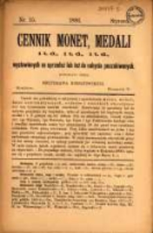 Cennik Monet, Medali i. t. d. Wystawionych na Sprzedaż lub też do Nabycia Poszukiwanych. R. 5, nr 15 (1886)