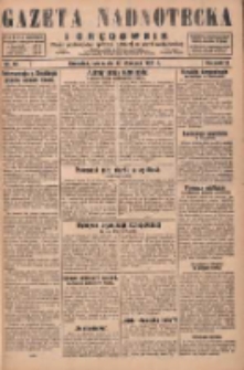 Gazeta Nadnotecka i Orędownik: pismo poświęcone sprawie polskiej na ziemi nadnoteckiej 1930.01.23 R.10 Nr18