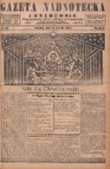 Gazeta Nadnotecka i Orędownik: pismo poświęcone sprawie polskiej na ziemi nadnoteckiej 1929.12.25 R.9 Nr297