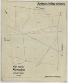 Fundacja "Zakłady Kórnickie". Plan majątku Pierzchno [...].