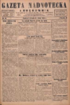 Gazeta Nadnotecka i Orędownik: pismo poświęcone sprawie polskiej na ziemi nadnoteckiej 1930.02.25 R.10 Nr46