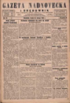 Gazeta Nadnotecka i Orędownik: pismo poświęcone sprawie polskiej na ziemi nadnoteckiej 1930.02.26 R.10 Nr47